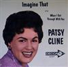 last ned album Patsy Cline - When I Get Through With You Imagine That