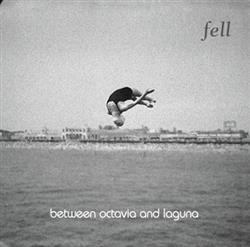 Download Fell - Between Octavia and Laguna