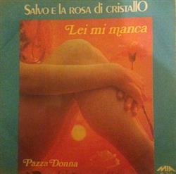 Download Salvo E La Rosa Di Cristallo - Lei Mi Manca