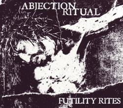 Download Abjection Ritual - Futility Rites