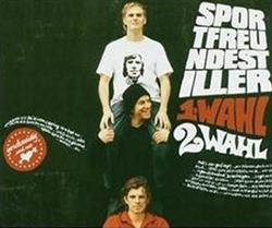 Download Sportfreunde Stiller - 1 Wahl 2 Wahl