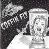 écouter en ligne Coffin Fly - Coffin Fly EP