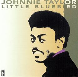 Download Johnnie Taylor - Little Bluebird