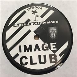 Download Image Club - Heavy Legs Under A Hollow Moon