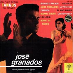 Download José Granados Et Son Grand Orchestre Typique - Les Plus Beaux Tangos Du Monde