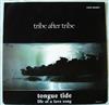 descargar álbum Tribe After Tribe - Tongue Tide Life Of A Love Song