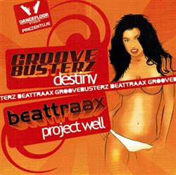 Download Beattraax Groovebusterz - Project Well Destiny