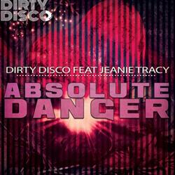 Download Dirty Disco feat Jeanie Tracy - Absolute Danger