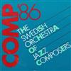 The Swedish Orchestra Of Jazz Composers - Comp 86