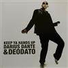 ascolta in linea Darius Dante & Eumir Deodato - Keep Ya Hands Up