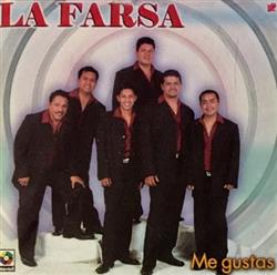 Download La Farsa - Me Gustas