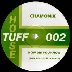 Download Chamonix - How Did You Know Tuff House Dirty Remix