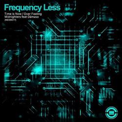 Download Frequency Less - Time Is Now Over Feeling Midnighters Feat Damaso