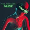 last ned album Nudz - The Watcher