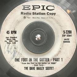 Download The Dave Bailey Sextet - One Foot In The Gutter