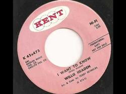 Download Willie Headen - I Want To Know