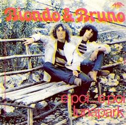 Download Biondo & Bruno - E Poi E Poi Lunapark