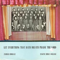 Download Zamar Chorale - Let Everything That Hath Breath Praise The Lord