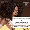 escuchar en línea Montana, Stewart, Nortier & Dana Weaver - Never Thought