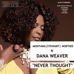 Download Montana, Stewart, Nortier & Dana Weaver - Never Thought