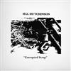 Hal Hutchinson - Corrupted Scrap