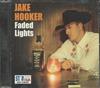 lytte på nettet Jake Hooker - Faded Lights