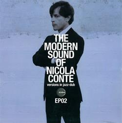 Download Nicola Conte - The Modern Sound Of Nicola Conte Versions In Jazz Dub EP02