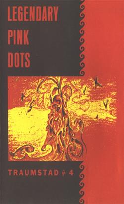 Download The Legendary Pink Dots - Traumstadt 4