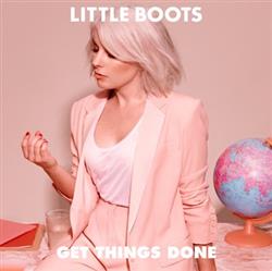 Download Little Boots - Get Things Done