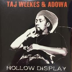 Download Taj Weekes & Adowa - Hollow Display