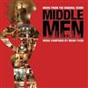 Brian Tyler - Middle Men Music From The Original Score