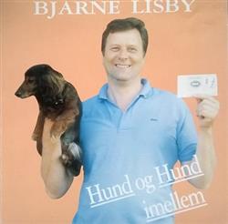 Download Bjarne Lisby - Hund Og Hund Imellem