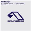 ascolta in linea Matt Lange - A Deeper Shade Other Stories