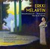 last ned album Erkki Melartin, Hannu Lintu, Radion Sinfoniaorkesteri, Soile Isokoski - Traumgesicht Marjatta Music From The Ballet The Blue Pearl