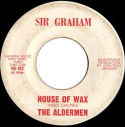 Download The Aldermen - House Of Wax In The Upper Room