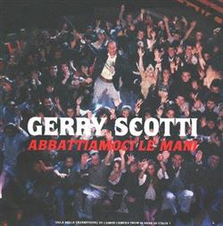 Download Gerry Scotti - Abbattiamoci Le Mani