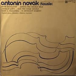 Download Antonín Novák - Sonáta Pro Housle Sólo Duo Pro Dvoje Housle IV Smyčcový Kvartet