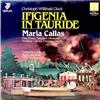 télécharger l'album Gluck, Maria Callas, Dino Dondi, Francesco Albanese, Anselmo Colzani, Fiorenza Cossotto, Orchestra Del Teatro Alla Scala, Coro Del Teatro Alla Scala, Nino Sanzogno - Ifigenia In Tauride