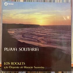 Download Los Rockets y Horacio Saavedra Y Su Orquesta - Playa Solitaria