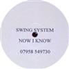 écouter en ligne Swing System - Now I Know