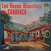 escuchar en línea Voces Risueñas de Carayaca - Las Voces Risueñas De Carayaca