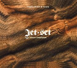 Download Various - Jet Set Sounds Of Lust Luxury