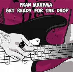 Download Fran Mehama - Get Ready For The Drop