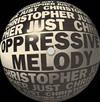 kuunnella verkossa Christopher Just - Oppressive Melody EP