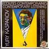 ladda ner album Yury Kasparov - Ecoutes Contemporaires Contemporary Listening