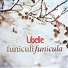 escuchar en línea Various - Libelle Funiculi Funicula