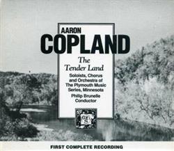 Download Aaron Copland, The Plymouth Music Series, Phillip Brunelle - The Tender Land