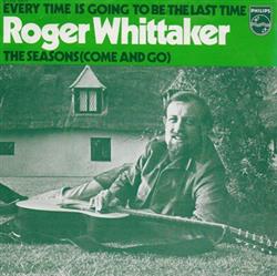 Download Roger Whittaker - Every time is going to be the last time