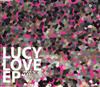 lyssna på nätet Lucy Love - Lucy Love EP