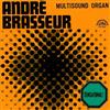 André Brasseur - Multisound Organ